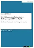 E-Book (pdf) Die Städtepartnerschaft zwischen Ludwigsburg und Mömpelgard von Julius Schölkopf