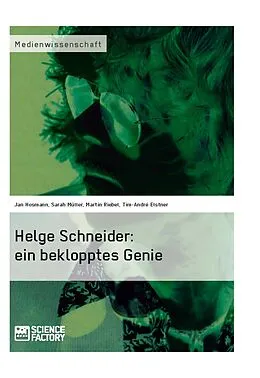 E-Book (epub) Helge Schneider: ein beklopptes Genie von Jan Hosmann, Sarah Müller, Martin Riebel