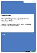 E-Book (pdf) Henry Fielding's technique of satire in "Jonathan Wild" von Tanja Wittrien