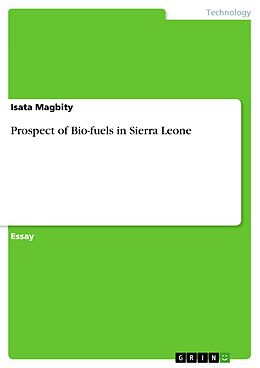 eBook (pdf) Prospect of Bio-fuels in Sierra Leone de Isata Magbity