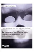E-Book (epub) Der "Sandmann" von E.T.A. Hoffmann. Erzählstrukturen des Wahnsinns und des Unheimlichen von E. T. A. Hoffmann, E. Schröder, Kristina Scherer