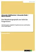 E-Book (pdf) Das Mitarbeitergespräch aus Sicht des Vorgesetzten von Alexander Moßhammer, Alexander Bode, Marco Huemer