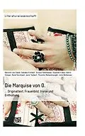 E-Book (epub) Die Marquise von O. Originaltext, Frauenbild, Ironie und Enthüllung von H. V. Kleist, Daniela Kirchert, Sirinya Pakditawan