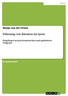 E-Book (pdf) Erfassung von Emotion im Sport von Wanja von der Felsen