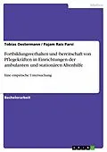 E-Book (pdf) Fortbildungsverhalten und -bereitschaft von Pflegekräften in Einrichtungen der ambulanten und stationären Altenhilfe von Tobias Oestermann, Pajam Rais Parsi