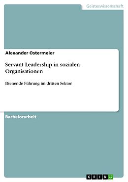 E-Book (pdf) Servant Leadership in sozialen Organisationen von Alexander Ostermeier