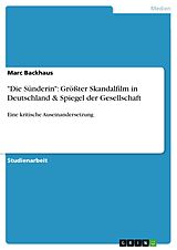 E-Book (pdf) "Die Sünderin": Größter Skandalfilm in Deutschland & Spiegel der Gesellschaft von Marc Backhaus