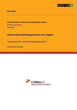 Kartonierter Einband Chinas Wirtschaftskooperation mit Angola von Felix Kuhn