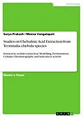 E-Book (pdf) Studies on Chebulinic Acid Extraction from Terminalia chebula species von Surya Prakash, Meena Vangalapati