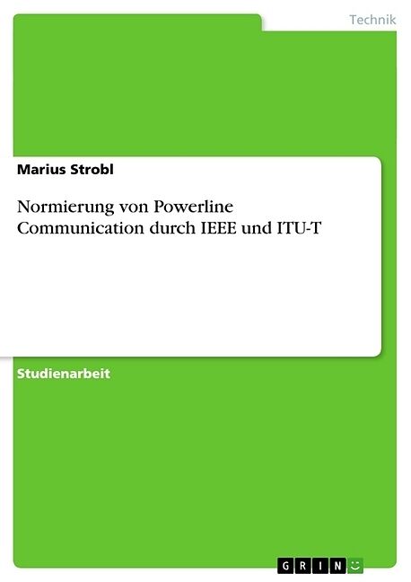 Normierung von Powerline Communication durch IEEE und ITU-T