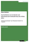 E-Book (pdf) Das Verhältnis von Großstadt und Individuum im Großstadtroman der 1920er Jahre von Elena Schefner