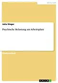 E-Book (pdf) Psychische Belastung am Arbeitsplatz von Julia Steger