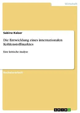 E-Book (pdf) Die Entwicklung eines internationalen Kohlenstoffmarktes von Sabine Kaiser