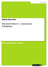 E-Book (pdf) Das Grab Sethos' I. - Jenseits der Schöpfung von Sabine Neureiter