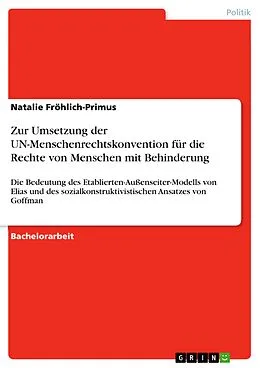 E-Book (pdf) Zur Umsetzung der UN-Menschenrechtskonvention für die Rechte von Menschen mit Behinderung von Natalie Fröhlich-Primus