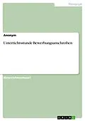 E-Book (pdf) Unterrichtsstunde Bewerbungsanschreiben von Anonym