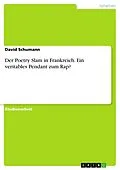 E-Book (pdf) Der Poetry Slam in Frankreich. Ein veritables Pendant zum Rap? von David Schumann