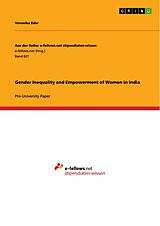 E-Book (pdf) Gender Inequality and Empowerment of Women in India von Veronika Eder