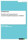 E-Book (pdf) Erstellen einer Gesprächsnotiz (Unterweisung Bürokaufmann / -kauffrau) von Christoph Sowa