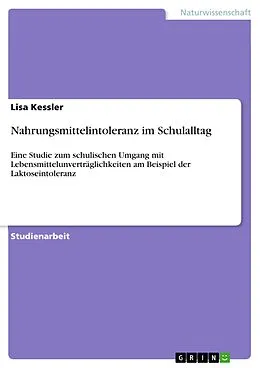 E-Book (pdf) Nahrungsmittelintoleranz im Schulalltag von Lisa Kessler