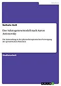 E-Book (pdf) Das Salutogenesemodell nach Aaron Antonovsky von Nathalie Heiß