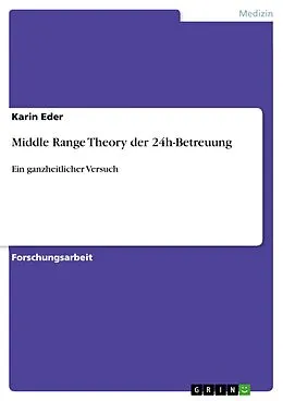 E-Book (pdf) Middle Range Theory der 24h-Betreuung von Karin Eder
