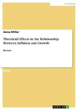 E-Book (pdf) Threshold Effects in the Relationship Between Inflation and Growth von Anna Miller