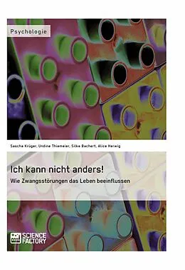 E-Book (pdf) Ich kann nicht anders! von Alice Herwig, Sascha Krüger, Undine Thiemeier