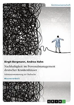 E-Book (epub) Nachhaltigkeit im Personalmanagement deutscher Krankenhäuser von Birgit Bergmann, Andrea Hahn