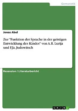 E-Book (pdf) Zur "Funktion der Sprache in der geistigen Entwicklung des Kindes" von A.R. Lurija und F.Ja. Judowitsch von Jonas Abel