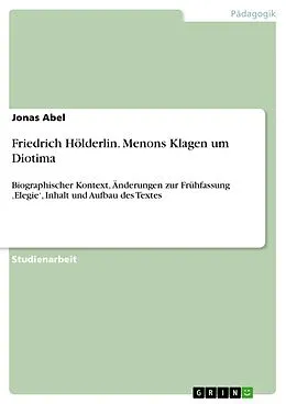 E-Book (pdf) Friedrich Hölderlin. Menons Klagen um Diotima von Jonas Abel