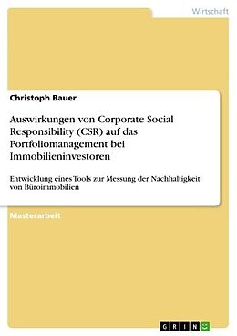 E-Book (pdf) Auswirkungen von Corporate Social Responsibility (CSR) auf das Portfoliomanagement bei Immobilieninvestoren von Christoph Bauer