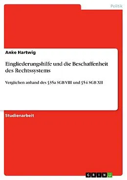 E-Book (pdf) Eingliederungshilfe und die Beschaffenheit des Rechtssystems von Anke Hartwig