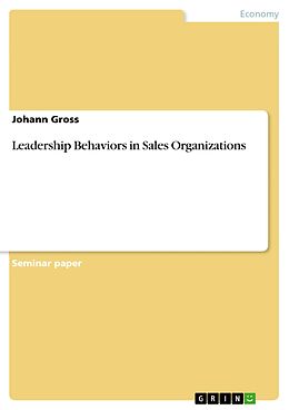 E-Book (pdf) Leadership Behaviors in Sales Organizations von Johann Gross