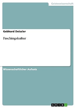 Kartonierter Einband Faschingskultur von Gebhard Deissler