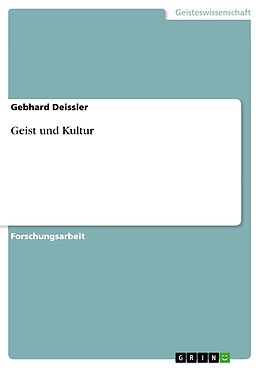 Kartonierter Einband Geist und Kultur von Gebhard Deissler
