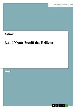 Kartonierter Einband Rudolf Ottos Begriff des Heiligen von Florian Fuchs