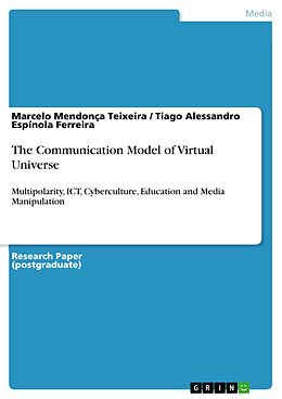 eBook (epub) The Communication Model of Virtual Universe de Marcelo Mendonça Teixeira, Tiago Alessandro Espínola Ferreira