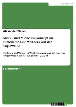 Kartonierter Einband Minne- und Minnesangkonzept im sumerlaten-Lied Walthers von der Vogelweide von Alexander Pieper