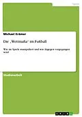 E-Book (epub) Die "Wettmafia" im Fußball von Michael Krämer