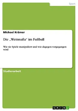 E-Book (pdf) Die "Wettmafia" im Fußball von Michael Krämer