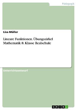 E-Book (pdf) Lineare Funktionen. Übungszirkel Mathematik 8. Klasse Realschule von Lisa Müller