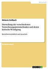 Kartonierter Einband Darstellung der verschiedenen Verrechnungspreismethoden und deren kritische Würdigung von Melanie Gollbach
