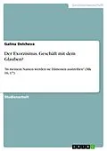 E-Book (pdf) Der Exorzismus. Geschäft mit dem Glauben? von Galina Delcheva