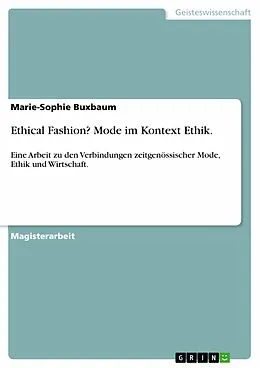 E-Book (epub) Ethical Fashion? Mode im Kontext Ethik. von Marie-Sophie Buxbaum