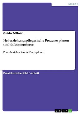 E-Book (pdf) Heilerziehungspflegerische Prozesse planen und dokumentieren von Guido Zöllner