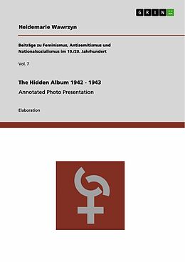 eBook (epub) The Hidden Album 1942 - 1943 de Heidemarie Wawrzyn