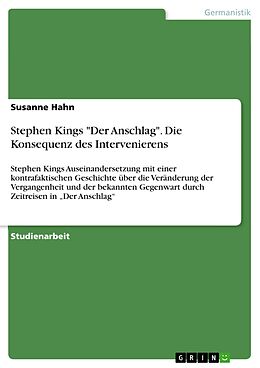 E-Book (epub) Stephen Kings "Der Anschlag". Die Konsequenz des Intervenierens von Susanne Hahn