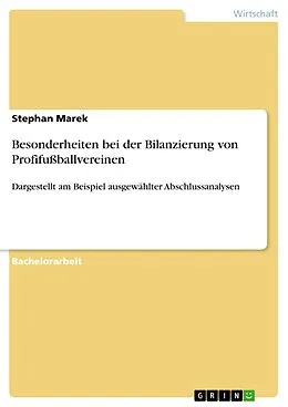 E-Book (epub) Besonderheiten bei der Bilanzierung von Profifußballvereinen von Stephan Marek