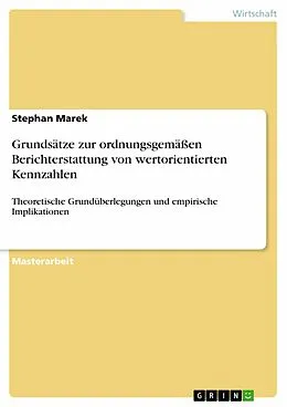 E-Book (epub) Grundsätze zur ordnungsgemäßen Berichterstattung von wertorientierten Kennzahlen von Stephan Marek
